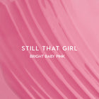 Still That Girl - Comfort Ready